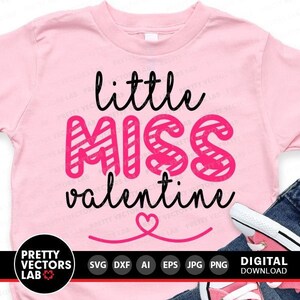 Little Miss Valentine Svg, Valentine&#39;s Day Cut Files, Baby Svg, Girls Svg, Dxf, Eps, Png, Love Clipart, Valentine Saying, Silhouette, Cricut