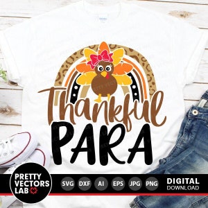 Thankful Para Svg, Rainbow Svg, Turkey Svg, Fall Cut Files, Thanksgiving Svg, Dxf, Eps, Png, Paraprofessional Svg, Silhouette, Cricut