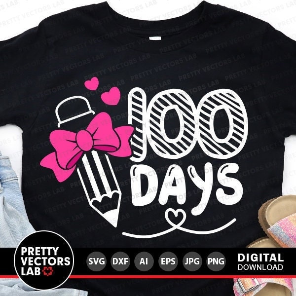 100 Days of School Svg, 100th Day Svg, Kids Shirt Design, Girls Svg Dxf Eps Png, Teacher Cut Files, Cute Pencil Clipart, Silhouette, Cricut