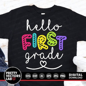 Hello First Grade Svg, Back To School Svg, 1st Grade Svg, Teacher Svg, Dxf, Eps, Png, School Shirt Design, Kids, 1st Day of School Cut Files