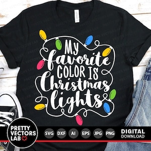 Il mio colore preferito è il Natale con le luci in formato SVG, Divertente Natale in formato SVG DXF EPS PNG, File di taglio con citazioni natalizie, Cartello fattoria in formato SVG, Silhouette, Cricut