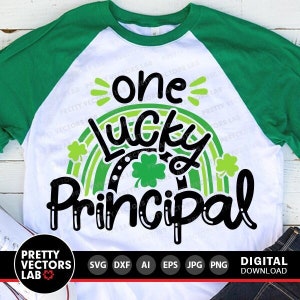 One Lucky Principal Svg, St. Patrick's Day Svg, Rainbow Cut-bestanden, Shamrock Saying Svg, Dxf, Eps, Png, Clover Quote Svg, silhouet, Cricut