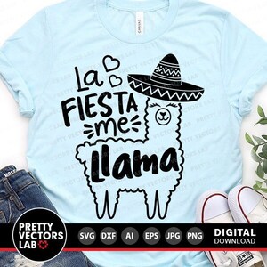 La Fiesta Me Llama Svg, Cinco de Mayo Svg, Funny Llama Quote Svg Dxf Eps Png, Kids Cut Files, Fiesta Clipart, Sublimation, Silhouette Cricut