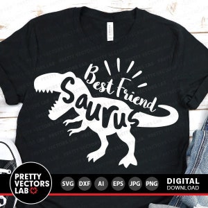 Mejor amigo Saurio SVG, Dinosaurio T-Rex SVG, Cumpleaños SVG DXF EPS PNG, Archivos de corte de amigos, Clipart de dinosaurio, Diseño de camiseta de T-Rex, Silhouette Cricut