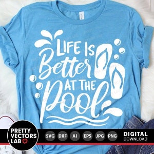 Das Leben ist besser am Pool svg, Sommer Cut Files, Urlaub svg, Dxf, Eps, Png, Flip Flop svg, Strand Clipart, Sublimation, Cricut, Silhouette