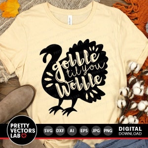 Gobble Til You Wobble Svg, Thanksgiving Svg, Dxf, Eps, Png, Turkey Svg, Autumn Cut File, Fall Shirt Design, Funny Sayings, Silhouette Cricut