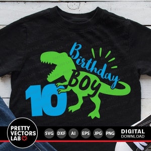 Dinosaurier Geburtstagskind Dinosaurier Geburtstag Junge geschnitten Datei, Ten Rex Shirt, 10. Geburtstag Cut Files, T-Rex Shirt Design, Kinder, Silhouette Cricut