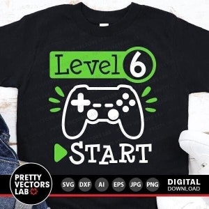 Gamer Geburtstags-Svg, 6. Geburtstags-Svg, Stufe 6-Svg Dxf Eps Png, Spielregler-Svg, Videospiel-Schnittdateien, lustige Kinder-Svg, Silhouette, Cricut