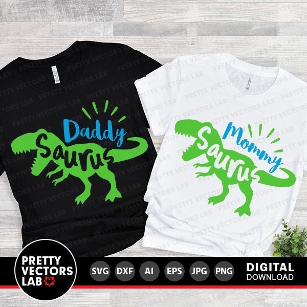 Daddy Saurus Svg, Mommy Saurus Svg, Dinosaurs Cut Files, T-Rex Party Svg, Dxf, Eps, Png, Matching Family, T Rex Shirt Svg, Silhouette Cricut