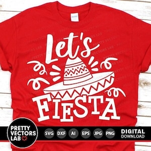 May include: Red t-shirt with white text that says "Let's Fiesta" with a white sombrero graphic. The text is in a handwritten font.