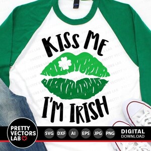 Küss mich, ich bin irisches Dxf, St. Patricks Tag Svg, Lippen schnitt, Kuss SVG, Dxf Eps Png, lustiges Zitat mich, Frau-Shirt-Design, Silhouette, Cricut
