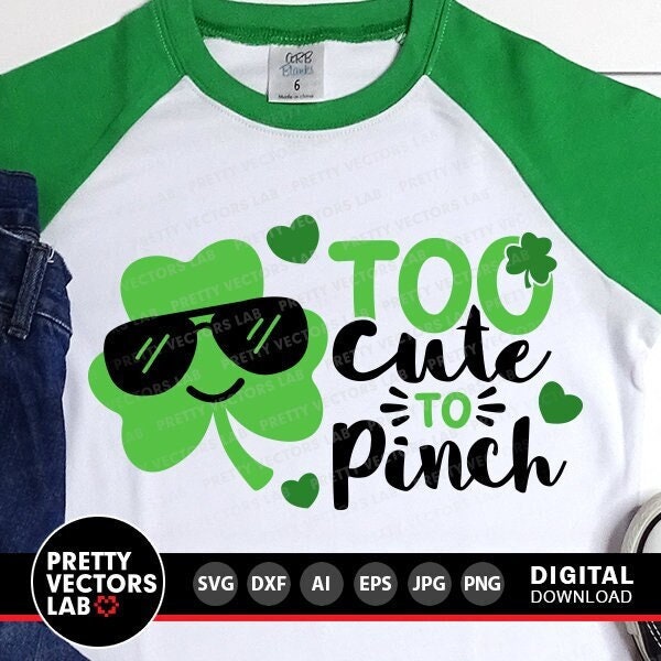 Too Cute to Pinch Svg, St. Patrick's Day Svg, Cute Clover Svg Dxf Eps Png, Lucky, Boys Svg, Kids Cut Files, Baby Clipart, Silhouette, Cricut