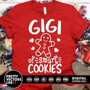 Svg de Navidad, Svg de Gigi de Smart Cookies, Archivos de corte de abuela, Divertido pan de jengibre Svg Dxf Eps Png, Diseño de camiseta de abuela, Silueta, Cricut