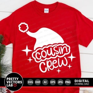 Cugino Crew SVG, Natale SVG, Cappello da Babbo Natale SVG DXF EPS PNG, File di taglio per le festività, Clipart per bambini, Magliette coordinate per la famiglia SVG, Cricut, Silhouette