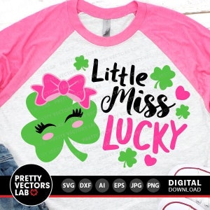 Little Miss Lucky Svg, Girls St. Patrick&#39;s Day Cut Files, Cute Clover Svg Dxf Eps Png, Kids Svg, Funny Svg, Baby Clipart, Silhouette, Cricut