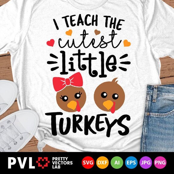 Download I Teach The Cutest Little Turkeys Svg Thanksgiving Svg Dxf Etsy