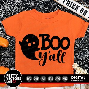 Boo Y'All Svg, Halloween Cut File, Boo Svg, Ghost Svg, Dxf, Eps, Png, Farmhouse Sign Svg, Kids Shirt Design, Baby Clipart, Silhouette Cricut image 3