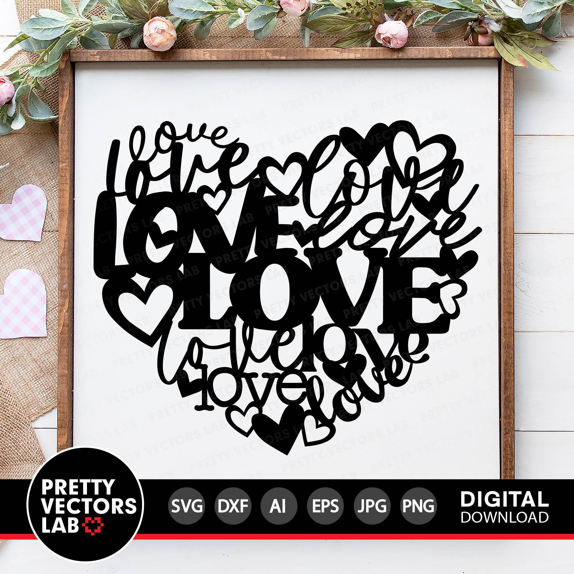 Love Heart Svg, Valentine’s Day Cut File, Love Svg Dxf Eps Png, Laser ...