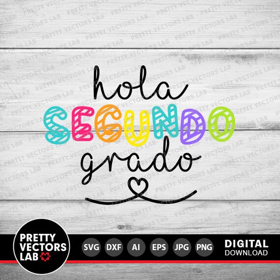 Hola Segundo Grado Svg, 2nd Grade Cut File, Back to School