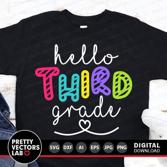 Hello Third Grade Svg, Back To School Svg, 3rd Grade Svg, Teacher Svg, Dxf, Eps, Png, School Shirt Design, Kids, 1st Day of School Cut Files