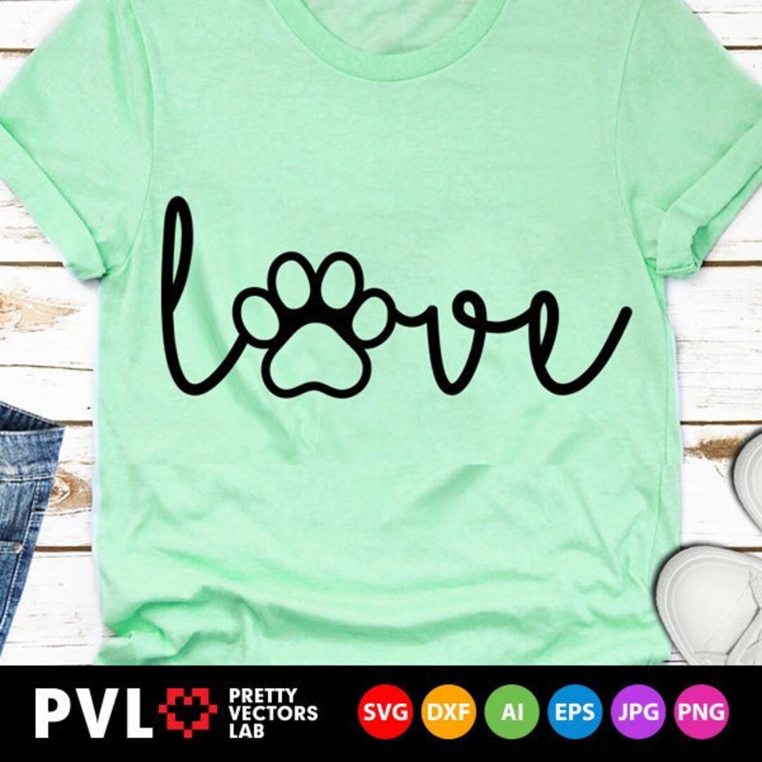 Love Paw Print Svg, Dog Mom Svg, Dogs Lover Svg, Pet Mama Svg Dxf Eps ...