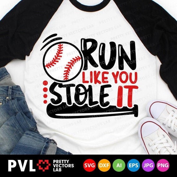 Run Like You Stole It Svg Baseball Svg Baseball Mom Cut | Etsy