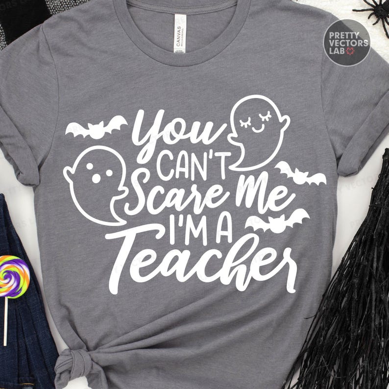 Halloween Teacher PNG SVG, Funny Teacher Svg Png, You Can't Scare Me I'm A Teacher Png, Halloween Cut Files, Silhouette, Cricut, Sublimation image 4