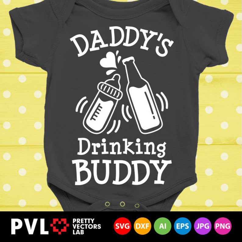 Free Free 143 Daddy&#039;s Drinking Buddy Svg SVG PNG EPS DXF File