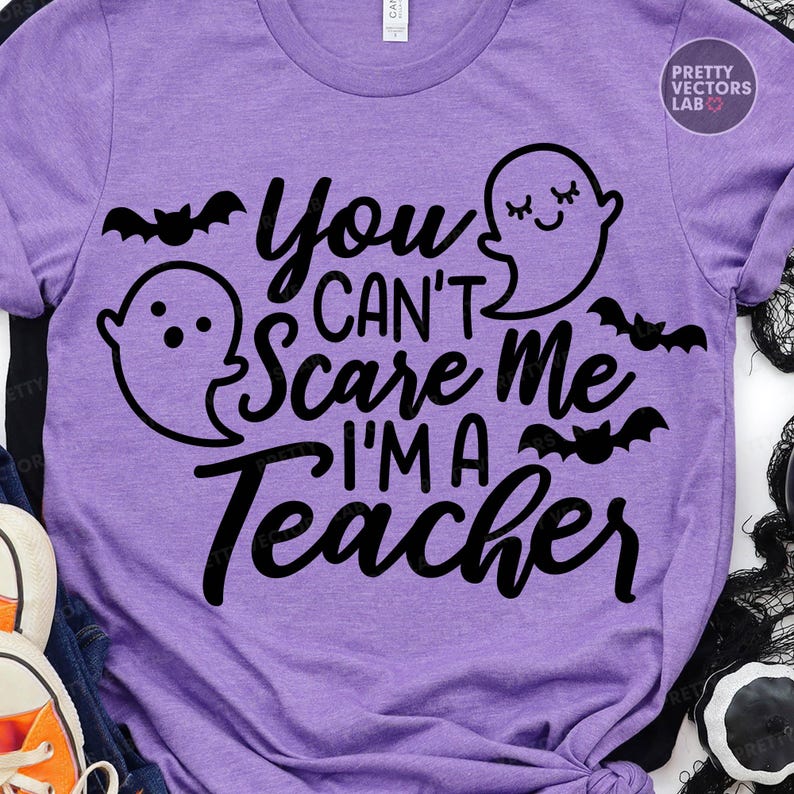 Halloween Teacher PNG SVG, Funny Teacher Svg Png, You Can't Scare Me I'm A Teacher Png, Halloween Cut Files, Silhouette, Cricut, Sublimation image 5