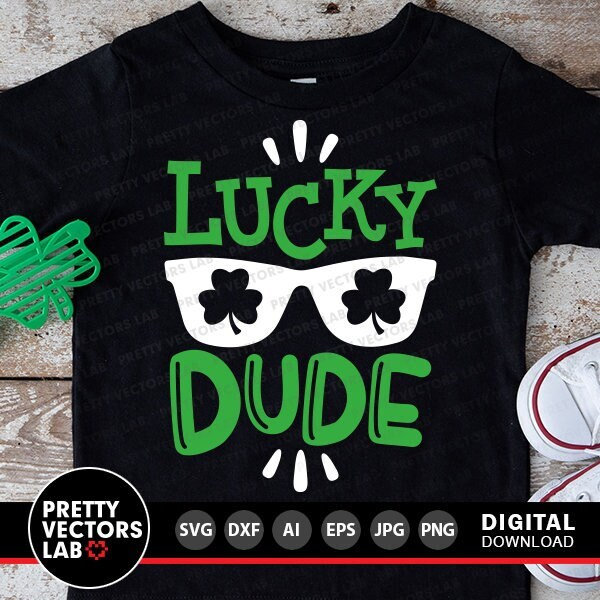 Lucky Dude Svg, Boys St. Patrick's Day Svg, Clover Svg, Dxf, Eps, Png, Kids Cut Files, Funny Svg, Boy Svg, Baby Clipart, Silhouette, Cricut