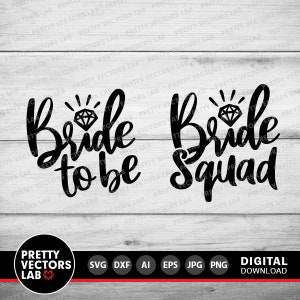 May include: Two black graphic designs featuring stylized script lettering. The left design reads Bride to be with a diamond icon above the letter i. The right design reads Bride Squad with a diamond icon above the letter i. Both are digital files.