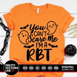 May include: Orange t-shirt with a black graphic that says "You Can't Scare Me I'm a RBT" with a ghost and bats.