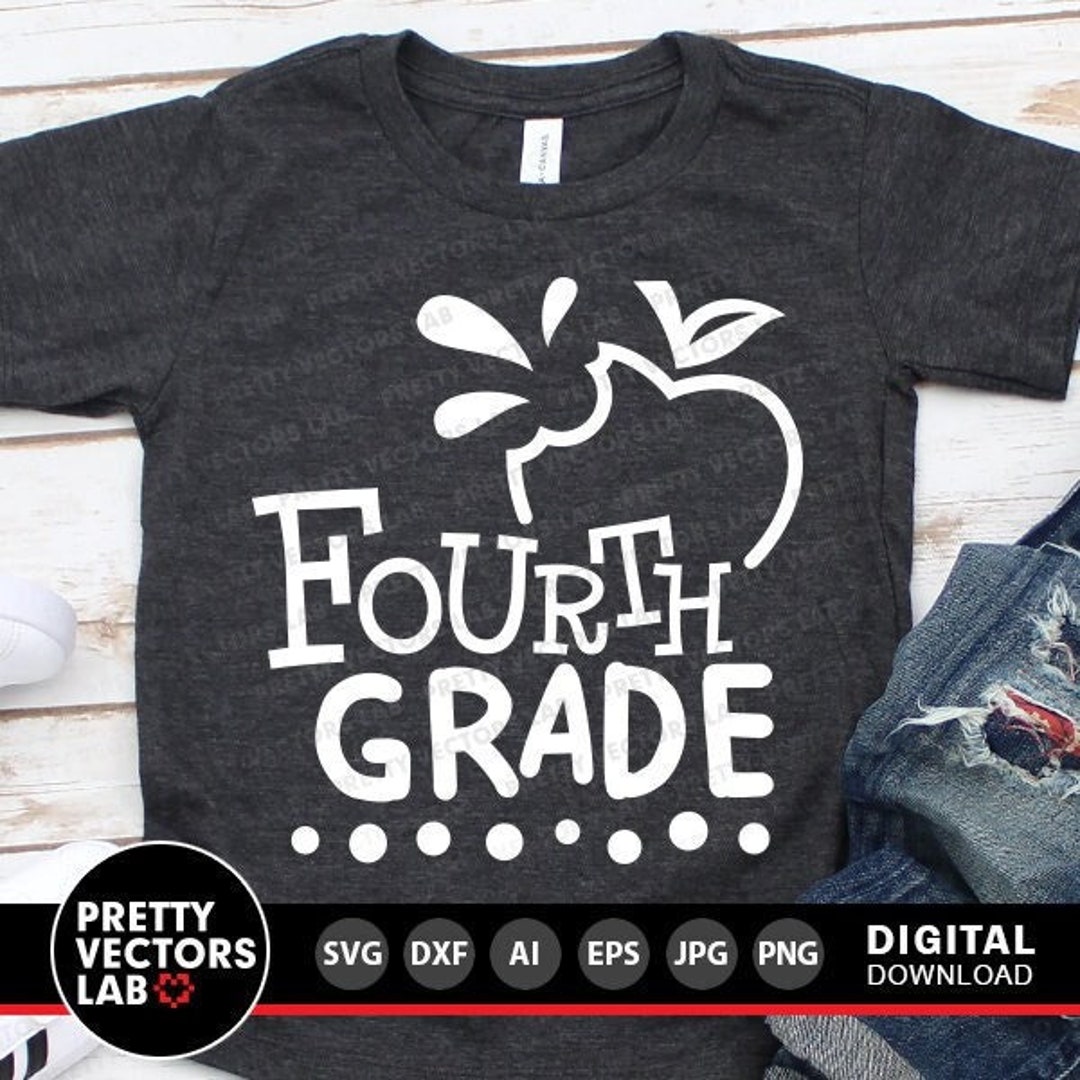 Fourth Grade Svg, Back to School Svg, 4th Grade Svg Dxf Eps Png ...
