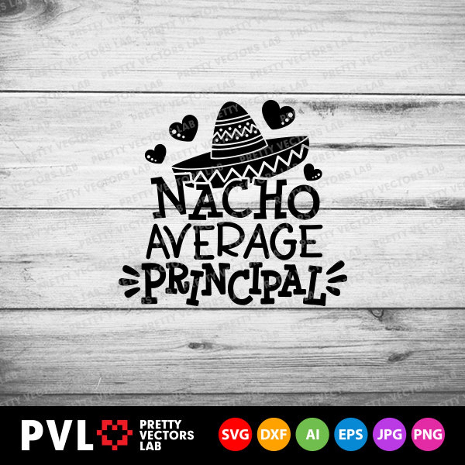 nacho-average-principal-svg-cinco-de-mayo-svg-back-to-school-etsy