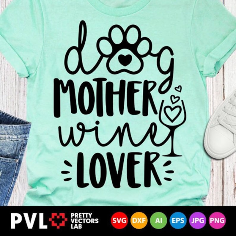 Dog Mother Wine Lover Svg Dog Mom Svg Love Wine Clipart | Etsy