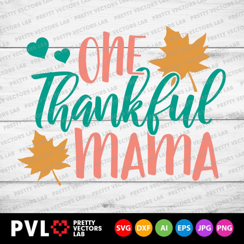 Download One Thankful Mama Svg Mom Thanksgiving Svg Dxf Eps Png | Etsy