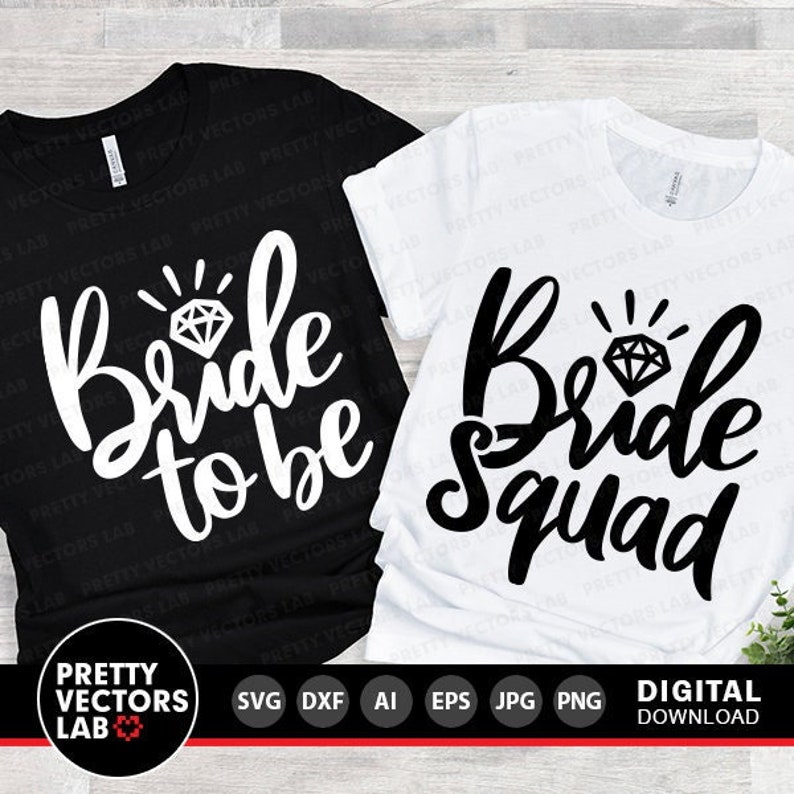 May include: A black t-shirt with white text reading Bride to be and a diamond graphic, alongside a white t-shirt with black text reading Bride squad and a diamond graphic. Both shirts feature short sleeves and a crew neckline design.