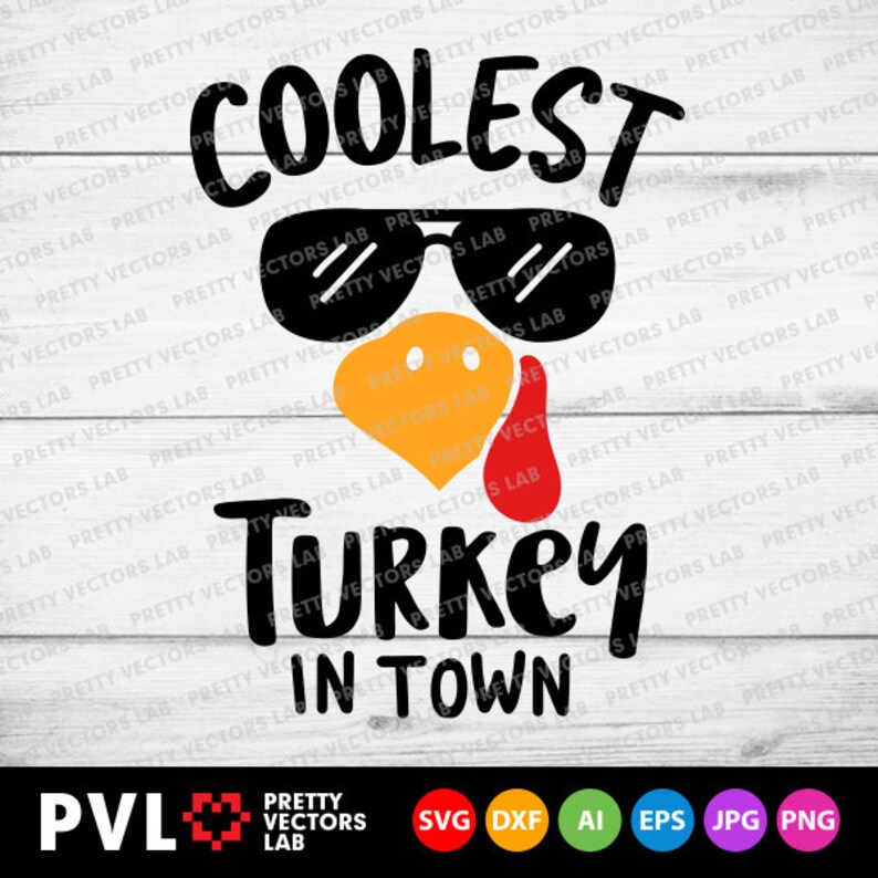 Download Coolest Turkey in Town Svg Boys Thanksgiving Svg Boy ...