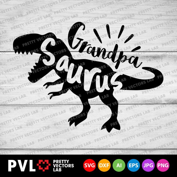 Download Grandpa Saurus Svg T Rex Dinosaur Svg Grandfather Svg Dxf Etsy
