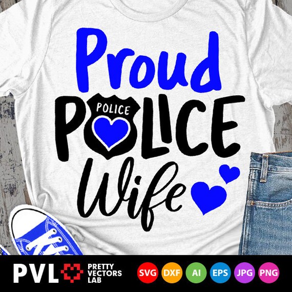 Download Proud Police Wife Svg Police Officer Svg Father S Day Etsy