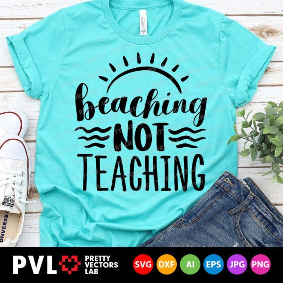 Beaching Not Teaching Svg Teacher Svg Summer Quote Cut - Etsy