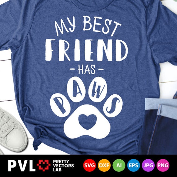 Download My Best Friend Has Paws Svg Dog Lover Svg Cat Lover Svg Etsy