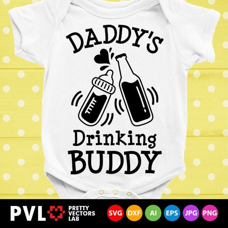 Free Free 245 Daddy&#039;s Drinking Buddy Svg SVG PNG EPS DXF File