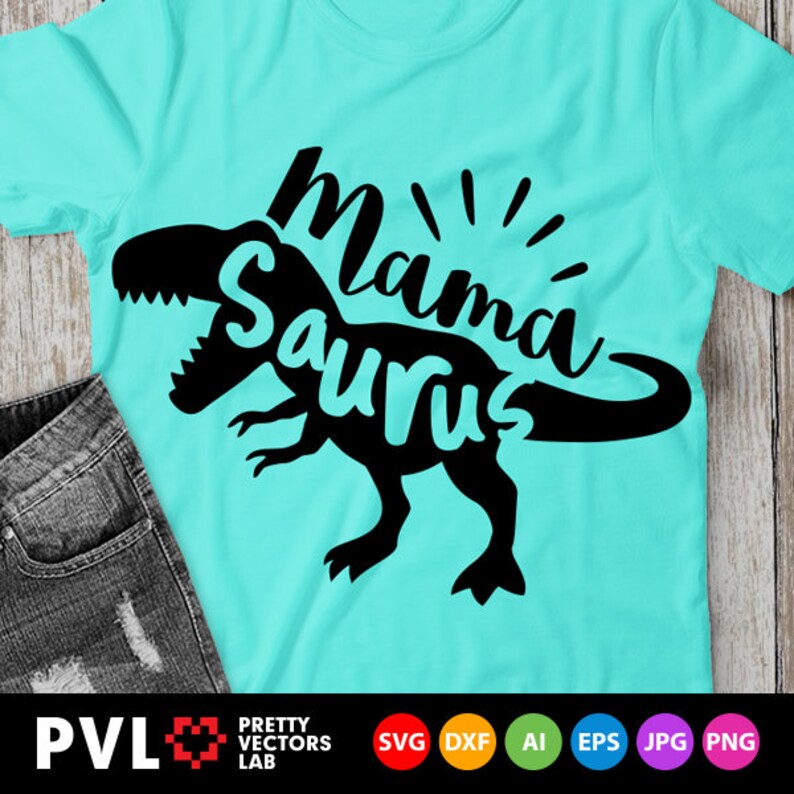 Download Mama Saurus Svg T-Rex Dinosaur Svg Dinosaur Mom Svg Dxf | Etsy