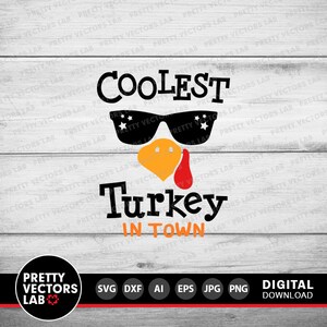 May include: A digital download design featuring a cartoon turkey wearing sunglasses with stars and the text "Coolest Turkey in Town".