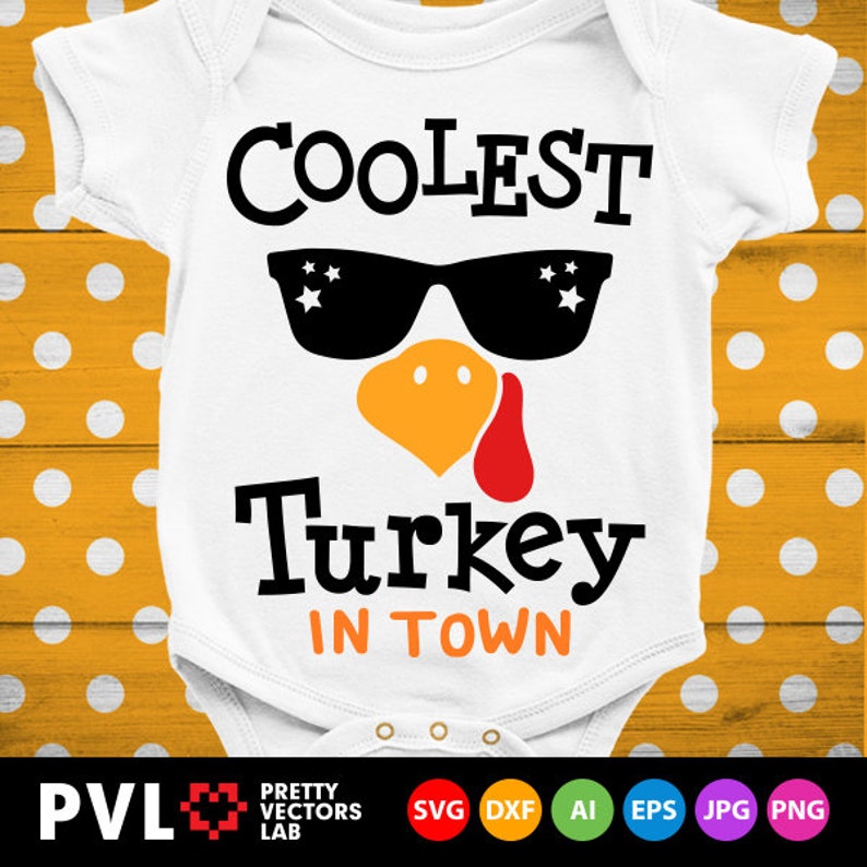 Download Coolest Turkey in Town Svg Boys Thanksgiving Svg Dxf Eps | Etsy