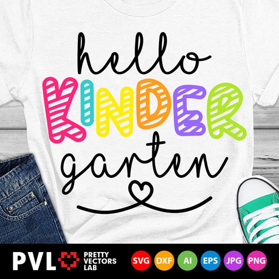 Download Clip Art Art Collectibles Hello Kindergarten Svg Teacher School Shirt Design Back To School Svg Teacher Svg Dxf Jpg Kindergarten Cut File Silhouette Cricut Png