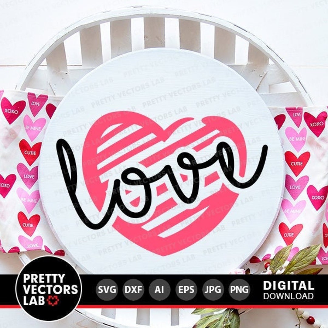 Love Svg, Girls Valentine Cut Files, Valentine's Day Svg, Dxf, Eps, Png ...