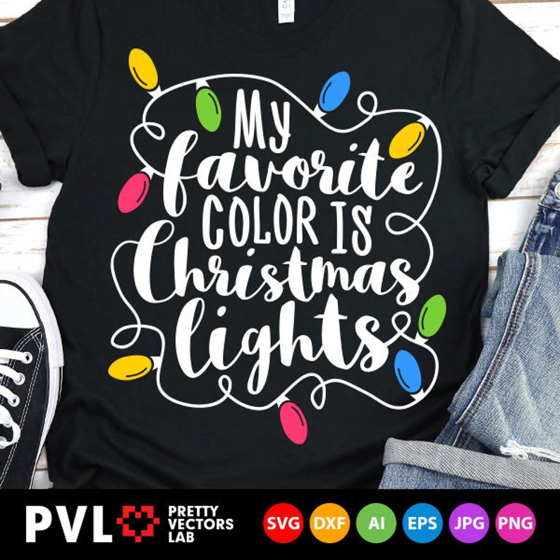 Download Free My Favorite Color Is Christmas Lights Svg Funny Christmas Etsy SVG DXF Cut File