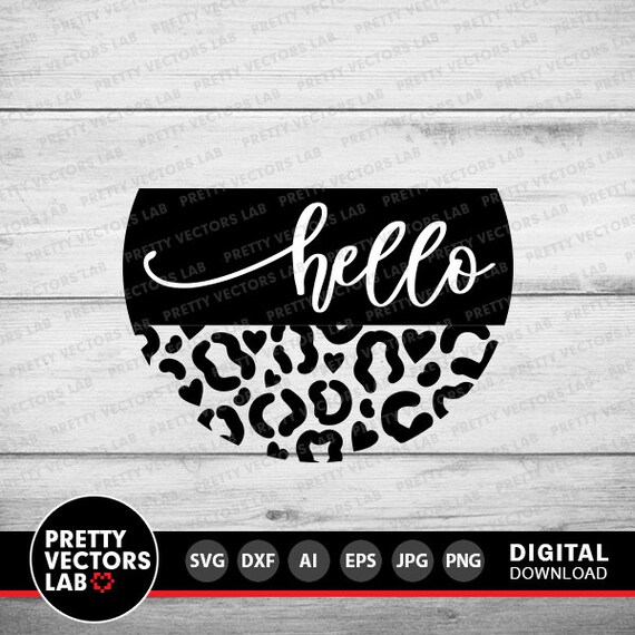 Hello Svg, Welcome Home Svg Dxf Eps Png, Door Hanger Cut Files, Farmhouse Sign Svg, Rustic Round Sign Svg, Leopard Print, Cricut, Silhouette